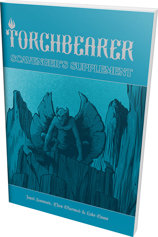 Burning Wheel: Torchbearer RPG 2nd Edition Scavenger's Supplement