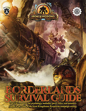 Iron Kingdoms RPG: Borderlands Survival Guide 5th Edition Book