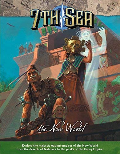 7th Sea RPG: 2nd Edition - The New World