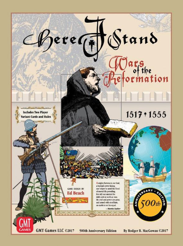 Here I Stand 500th Anniversary Edition - Wars of the Reformation by GMT Games | Watchtower