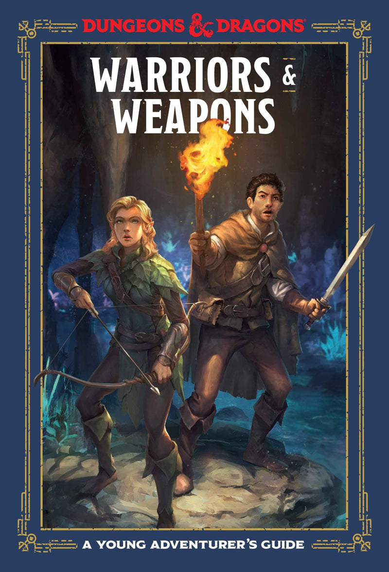 Dungeons & Dragons RPG: A Young Adventurer's Guide - Warriors and Weapons (Hardcover)