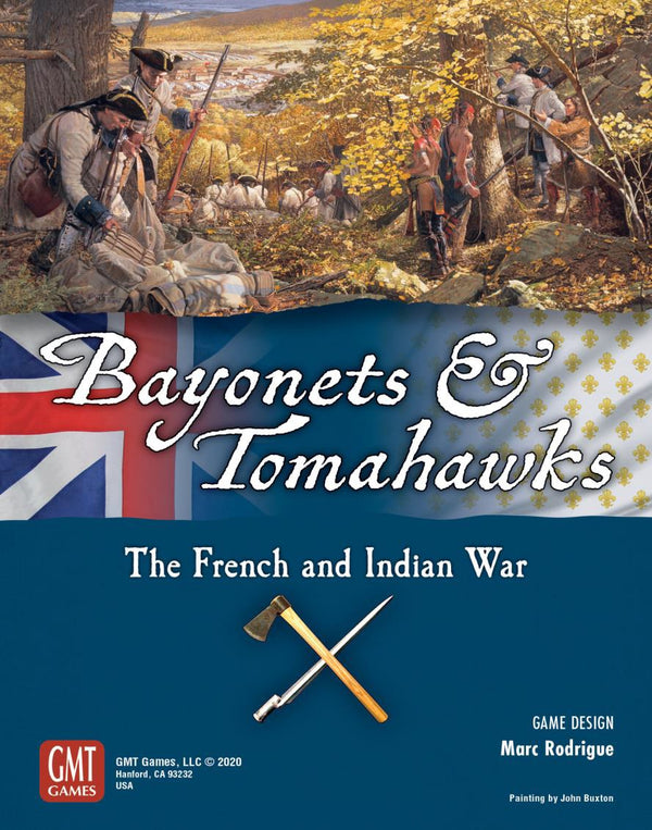 Bayonets & Tomahawks: The French and Indian War