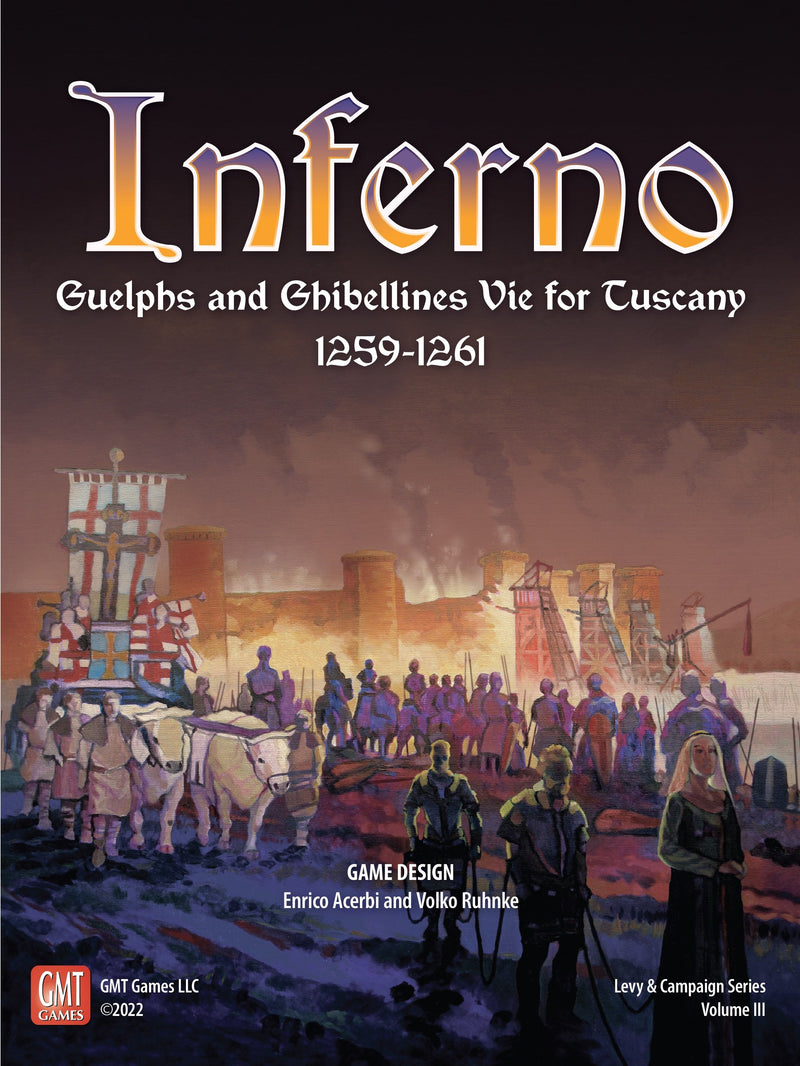 Inferno: Guelphs and Ghibellines Vie for Tuscany 1259 - 1261
